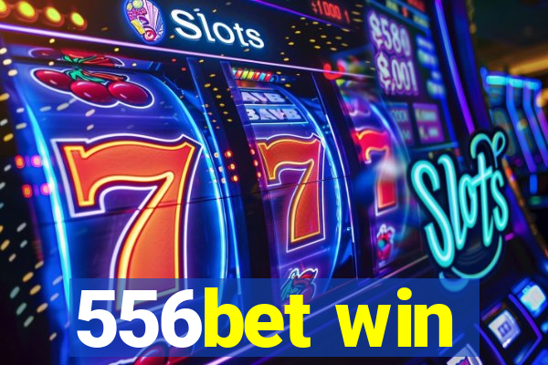 556bet win